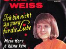 CINDY WEISS-ICH BIN NICHT ZU JUNG FÜR DIE LIEBE.