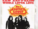LED ZEPPELIN      Whole lotta love     avec languette       7