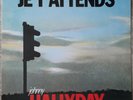 JOHNNY HALLYDAY je t'attends PHILIPS maxi 45T 30cm JJ GOLDMAN rare 12