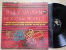 Billy Vaughn Mexican Pearls Rare 1965 US Dot Records Label Vinyl LP NM