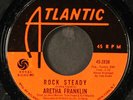 ARETHA FRANKLIN: rock steady / oh me oh my ATLANTIC 7