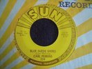 Carl Perkins - Blue Suede Shoes 1956 USA 45 SUN 1st