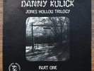 DANNY KULICK: Jones Hollow Trilogy LP 1977 PRIVATE OUTSIDER FOLK/ PSYCH WEIRDO