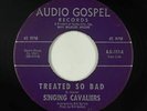 Funk Gospel 45 - Singing Cavaliers - Treated So Bad - Audio Gospel - mp3