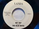 RARE NORTHERN SOUL 45 *THE BLUE NOTES***Get Out***1965**Landa J BNO 1**US import