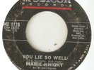 MARIE KNIGHT You Lie So Well MUSICOR  NORTHERN SOUL USA 45