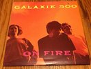 GALAXIE 500 LP Vinyl On Fire 1989 Original Dean & Britta Rough Trade ?US 74 NM-
