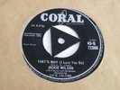 JACKIE WILSON 'THAT'S WHY (I LOVE YOU SO)' 45 UK CORAL 1958 TRI-CENTRE