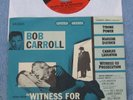 Bob Carroll  - Witness For The Prosecution -  US OST Picture Sleeve 45 rpm PS 7