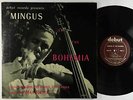 Charles Mingus - At The Bohemia LP - Debut - DEB-123 Mono