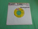 STRANGELOVES Night Time b/w Rhythm Of Love  B 514 7
