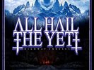 All Hail The Yeti-Highway Crosses VINYL NEW