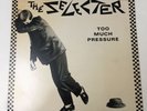 THE SELECTER - Too Much Pressure - PROMO - CHR 1274 - Chrysalis 1980 - EX Vinyl