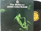 John Coltrane LP “The Believer”   Prestige 7292   Mono Van Gelder   VG