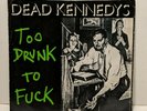Dead Kennedys, Too Drunk To Fuck, 7” Vinyl 1981, W/Lyrics Punk New Wave