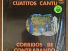 Cuatitos Cantu “Corritos De Contrabando” RARE NORTENO MEXICAN 1976 FALCON LP