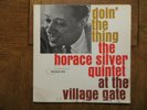 Horace Silver Quintet - Doin' The Thing At Village Gate 1961 Blue Note LP VG+/G+