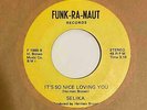 Modern Soul/Funk 45 SELIKA It's So Nice Loving You/Do You Believe In Funk HEAR
