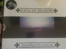 Vatican Shadow Persians pillars of the gasoline era Glow N Dark wax