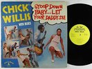 Chick Willis - Stoop Down Baby... Let Your Daddy See LP - La Val