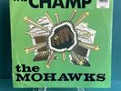 The Mohawks - The Champ. Album NM