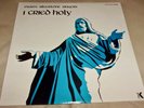 I Cried Holy by Swan's Silvertone Singers (Vinyl LP, Sealed)