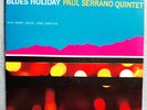 PAUL SERRANO / BLUES HOLIDAY [ RIVERSIDE} Original, stereo issue