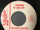 Rockabilly THE REBEL ROUSERS with THE REANDOS Someone to Love Me 7