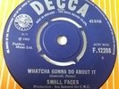 The Small Faces - Whatcha Gonna Do About It - 7