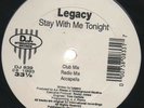 LEGACY - STAY WITH ME TONITE / SUPER RARE FREESTYLE - TIM SPINNIN SCHOMMER??
