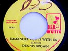 DENNIS BROWN Immanuel God Is With Us DEB MUSIC 45 Killer Roots Reggae EX