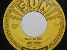 ELVIS PRESLEY That's All Right/ Blue Moon SUN 209 45 RARE ORIGINAL PUSH MARKS