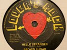 Hello Stranger - Brown Sugar - RARE Lovers Rock VINYL RECORD 7