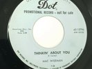 Mac Wiseman A Promise Of Things To Come Thinkin' About You Dot 45-15796 Promo