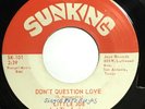 LITTLE JOE & THE SUNKINGS Don’t Question Love RARE TEXAS CHICANO NORTHERN SOUL ?