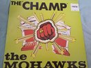 THE MOHAWKS THE CHAMP REISSUE LP B-BOY BREAKS BREAKDANCING HIP HOP OLD SCHOOL