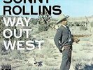 Rollins Sonny / Way Out West (1LP)