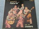 THE CHAMPS  EVERYBODY'S ROCKIN' WITH THE CHAMPS RARE NICE1958 US ORIG-(CHL-605)