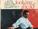 CECIL TAYLOR QUARTET “LOOKING AHEAD ” Orig 1959 CONTEMPORARY LP