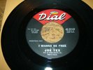 Northern Soul ORIGINAL DEMO Joe Tex I wanna be free Dial Records 1963