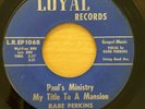 Hillbilly Gospel 45 RABE PERKINS - Pauls Ministry - Loyal