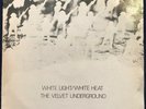 The Velvet Underground - White Light / White Heat -