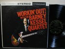 BARNEY KESSEL QUARTET Workin’ Out  LP CONTEMPORARY S7585 STEREO DG 1961 Jazz