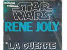 EP 45 TOURS STAR WARS LA GUERRE DES ETOILES RENE JOLY ( RARE)