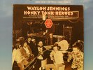 WAYLON JENNINGS - HONKY TONK HEROES - RCA 1973 VINYL LP RECORD ?