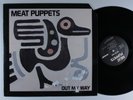MEAT PUPPETS Out My Way SST EP VG+ *