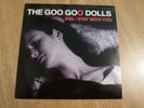 THE GOO GOO DOLLS - IRIS / STAY WITH YOU - EXCELLENT / EXCELLENT