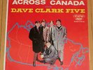 The Dave Clark Five Lp Across Canada With (Capitol, T-6103) Canada 