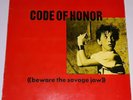 CODE OF HONOR - LP - BEWARE THE SAVAGE JAW - SUBTERRANEAN LABEL
