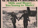 Hear 1966 Summer s Children Pop DJ 45 / PS Milk and Honey / Too Young to Marry
